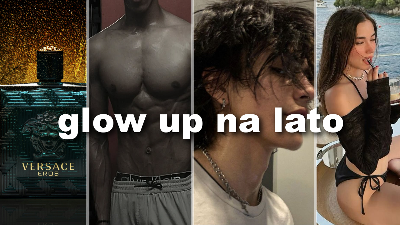 męski glow up